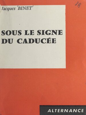 cover image of Sous le signe du caducée